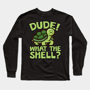 Dude! What the shell? Introvert Tortoise Long Sleeve T-Shirt